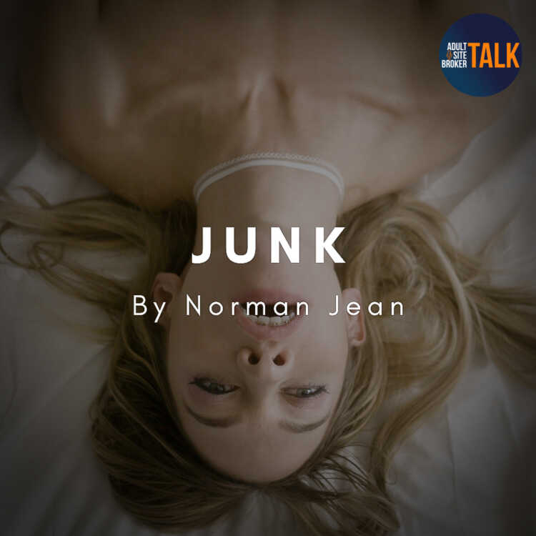 Adult Site Broker Talk Episode 99 with Norman Jean of Junk Productions